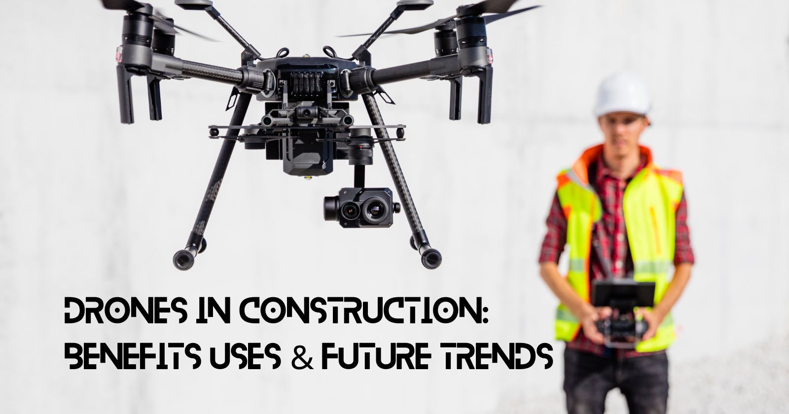 Drones in Construction
